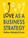 Cover image for Love as a Business Strategy